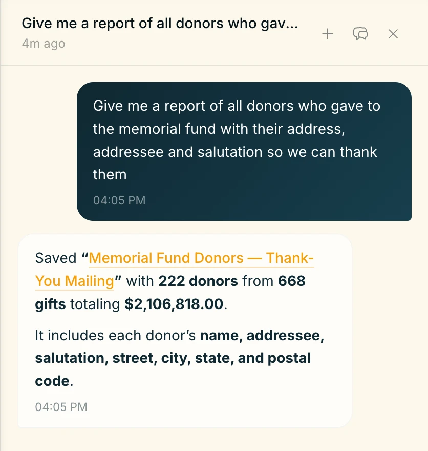 The Matreas assistant. Asked for a report of everyone who gave to the memorial fund, with address, addressee and salutation so the office can thank them, it saves Memorial Fund Donors — Thank-You Mailing: 222 donors from 668 gifts, with name, addressee, salutation, street, city, state and postal code for each.